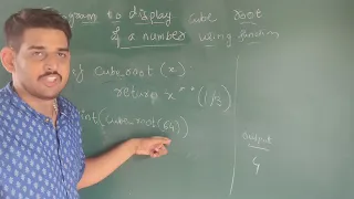 Python program to display Cube root of number using function