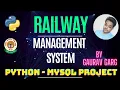 Railway Management System Python Mysql Project CBSE CLASS 12