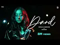 Download Lagu Dard (Female Version) : Bhoomi | Kushagra | Showkidd | UR Debut | New Songs