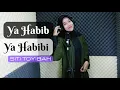 Download Lagu YA HABIB YA HABIBI - SITI TOYIBAH || SHOLAWAT || cover