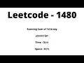 1480 Running Sum of 1d Array - Javascript