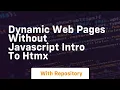 Dynamic web pages without javascript intro to htmx