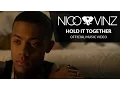 Download Lagu Nico and Vinz - Hold it Together ( Official Music Video )
