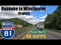 4K Roanoke to Winchester Virginia I 81 Interstate 81