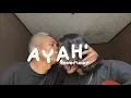 Download Lagu Seventeen - Ayah | Weswey Cover