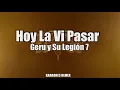 Hoy La Vi Pasar-Geru Y Su Legión 7-KARAOKE (con 2da voz) 