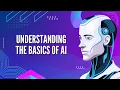 Demystifying AI Understanding the Basics