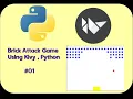 Brick Attack Game Using Pyhon Kivy Part 1