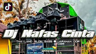 Download DJ SLOW NAFAS CINTA Remix Thailand Jaranan || Sarifa inema | VIRAL TIK TOK MP3