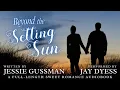 Download Lagu Beyond the Setting Sun - Book 6, Raspberry Ridge Sweet Beach Romance - A Jessie Gussman Audiobook