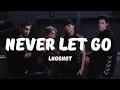 LNGSHOT - NEVER LET GO [ ROMANIZED + ENGLISH LYRICS ]