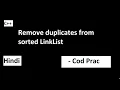 82 Remove Duplicates from Sorted List II Leetcode Hindi