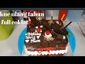 Download Lagu cara mudah menghias kue ulang tahun full coklat||blackforest||cake decoration||...