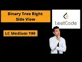 Binary Tree Right Side View LeetCode Medium 199