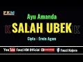 Download Lagu SALAH UBEK - Ayu Amanda ( KARAOKE ) Nada Wanita