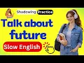How to Talk About Plans in English - Learn the Future Tense NOW Real English Conversation