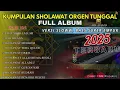 Lagu KUMPULAN SHOLAWAT TERMERDU PILIHAN | SHOLAWAT ORGEN TUNGGAL FULL BASS