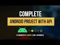 Complete Android Project with Rest API Using Express Tutorial CheezyCode Hindi