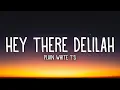 Download Lagu Plain White T's - Hey There Delilah (Lyrics)