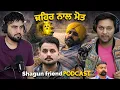 Lagu Shagan Bhangu friend Podcast about ਭਈਏ fortis hospital ਤੇ Polonium ਜਹਿਰ ਕੀ ਹੁੰਦਾ EP129