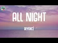 All Night - Beyoncé (Lyrics)