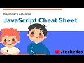 JAVASCRIPT CHEAT SHEET FOR BEGINNERS
