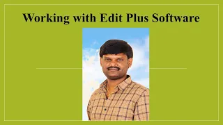 6 Working with Edit Plus Software