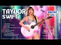 Download Lagu Taylor Swift Songs Playlist 2024 ~ Taylor Swift Greatest Hits