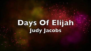days of elijah no god like jehovah judy jacobs 7 20 min with lyrics