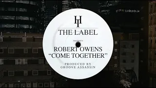 robert owens groove assassin come together main mix 