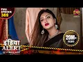 Download Lagu India Alert | New Episode 389 | Khonkhar Haseena ( खूंखार हसिना ) | इंडिया अलर्ट Dangal TV