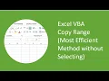 Excel VBA - Copy Range Most Efficient Method without Selecting