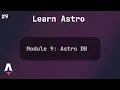 Module 9 Astro DB Astro Full Course
