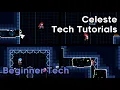 Beginner Tech - Celeste Tech Tutorials