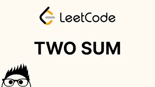 Two Sum - LeetCode 1 Explained