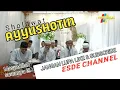 Download Lagu Ayyushotin | Sholawat yang sempat VIRAL dijamanya #shalawat