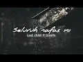 Download Lagu Seluruh nafas ini - Last child ft. Giselle (lyrics)