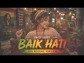 🌴 BAIK HATI - JUICY LUICY | SKA REGGAE VERSION 🍁🍁 | Whykustik COVER