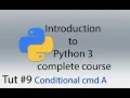 python 3 Conditional Commands Part A Tut 9