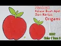 Download Lagu Membuat Kolase Apel Dari Sobekan Kertas Origami ll Kolase Apel Origami ll SBDP Kelas 1 Tema 2