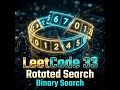 LeetCode 33 Search in Rotated Sorted Array in less than 5 minutes Binary Search