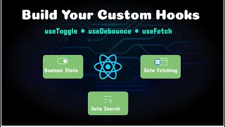Build Powerful Custom React Hooks useToggle useDebounce useFetch Explained