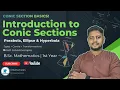 Introduction to Conic Sections Parabola Ellipse Hyperbola BSc 1st Year