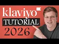 Klaviyo Tutorial 2026 Step by Step for Beginners