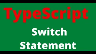 5 TypeScript Switch Statement Control Flow Statement 07-Mar-2021