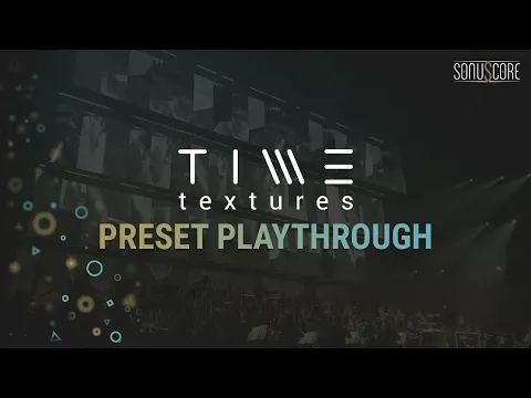 TIME TEXTURES | Preset Playthrough