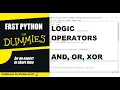 FAST PYTHON FOR DUMMIES-LOGIC OPERATORS-BASIC BEGINNERS FUNDAMENTAL
