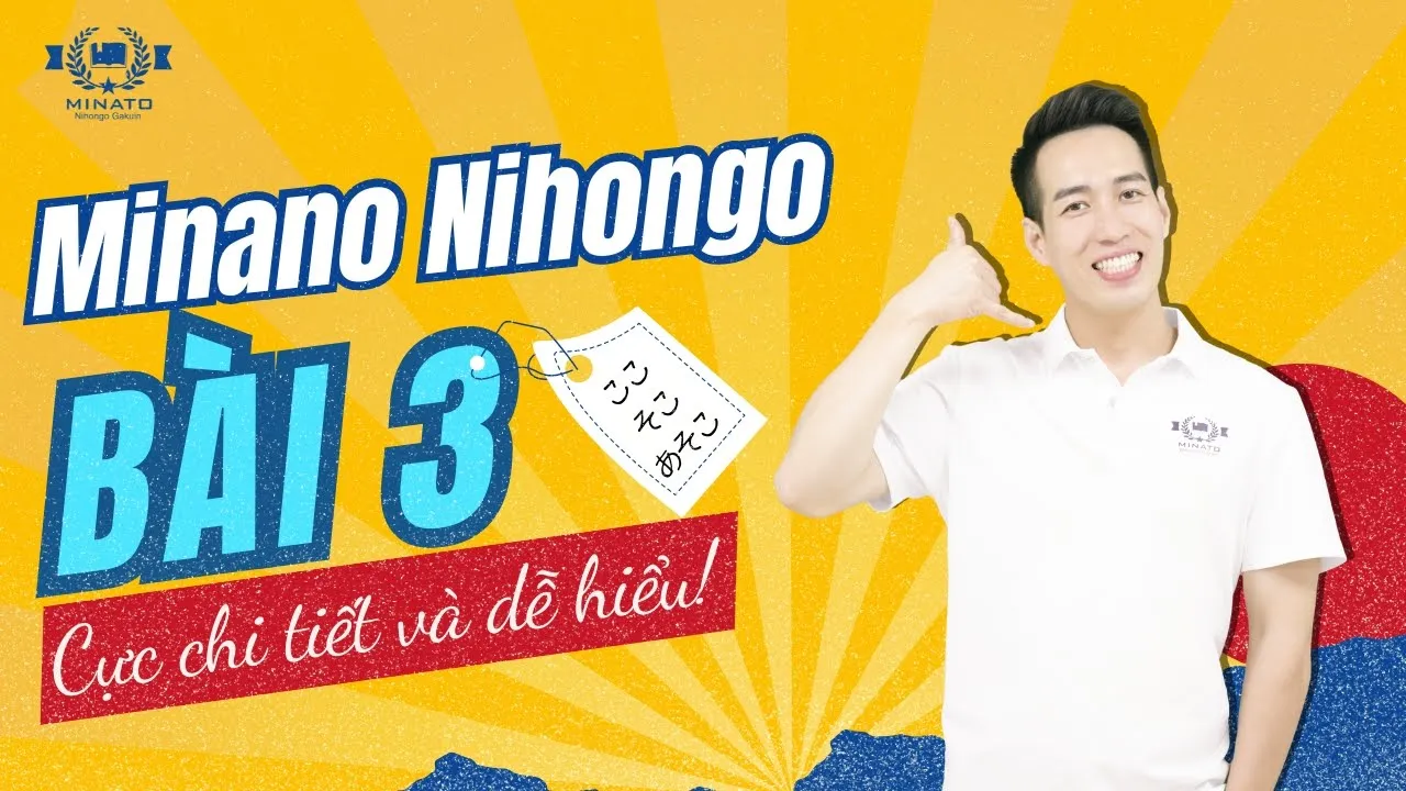 Outline Video Ngữ pháp Minna 1 - Bài 3 - Học Tiếng Nhật Minna No Nihongo 1 | Học tiếng nhật cơ bản N5 miễn phí