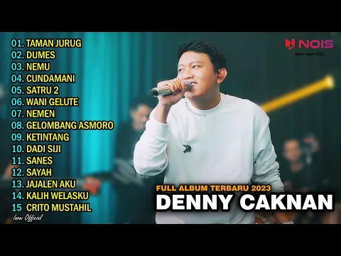 Download MP3 DENNY CAKNAN - TAMAN JURUG l FULL ALBUM TERBARU 2023