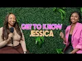 Get To Know Jessica With Arlette Amuli